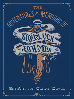cover image of The Adventures & Memoirs of Sherlock Holmes (Deluxe Edition)